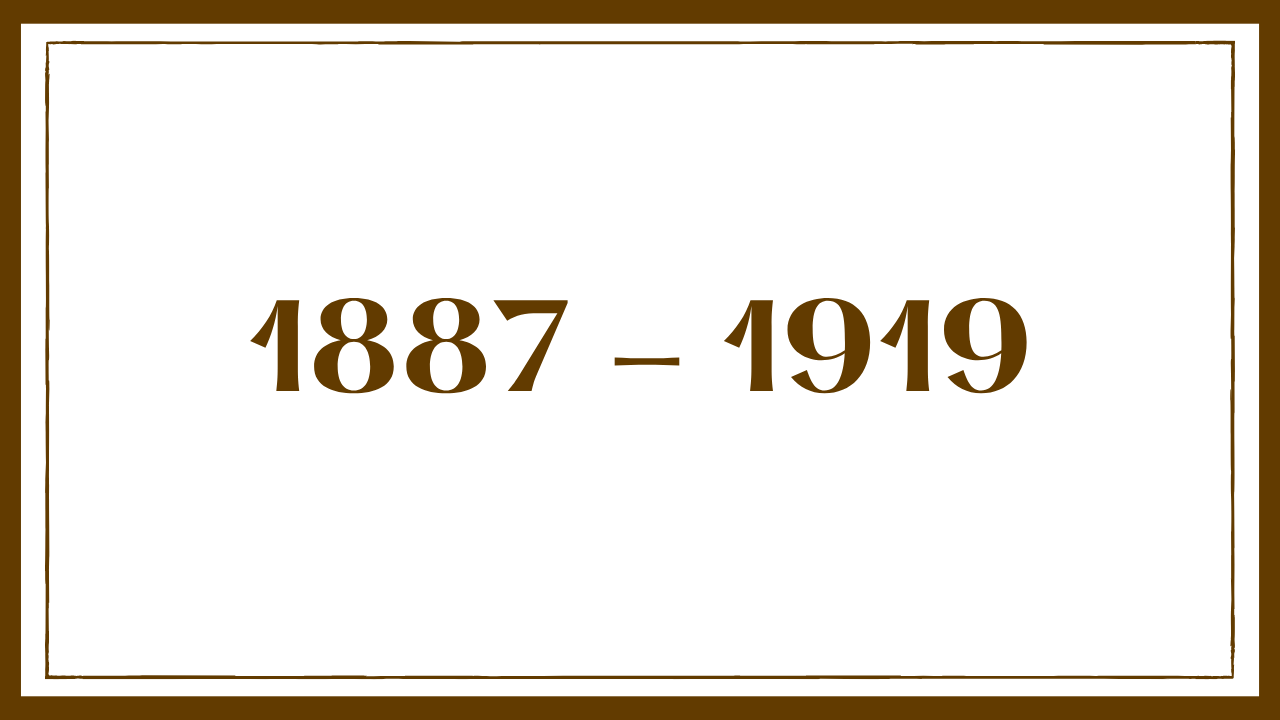 1887 to 1919