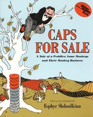 Book-cover-for-Caps-for-sale-:-a-tale-of-a-peddler,-some-monkeys-&-their-monkey-business-by-Esphyr-Slobodkina