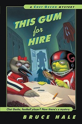 Book-cover-for-This-gum-for-hire-:-from-the-tattered-casebook-of-Chet-Gecko,-private-eye-by-Bruce-Hale