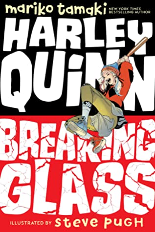 Harley-Quinn-Breaking-Glass-by-Mariko-Tamaki-Top-half-is-black-with-white-writing,-bottom-is-red-with-white-writing.--Harley-Quinn-is-jumping-from-the-top-with-a-baseball-bat-in-her-hands-over-her-head.--