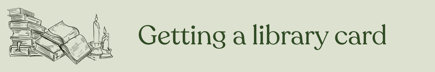 Getting a Library Card Section Header