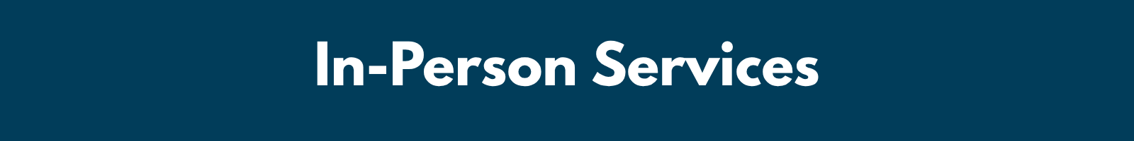 In-Person Services