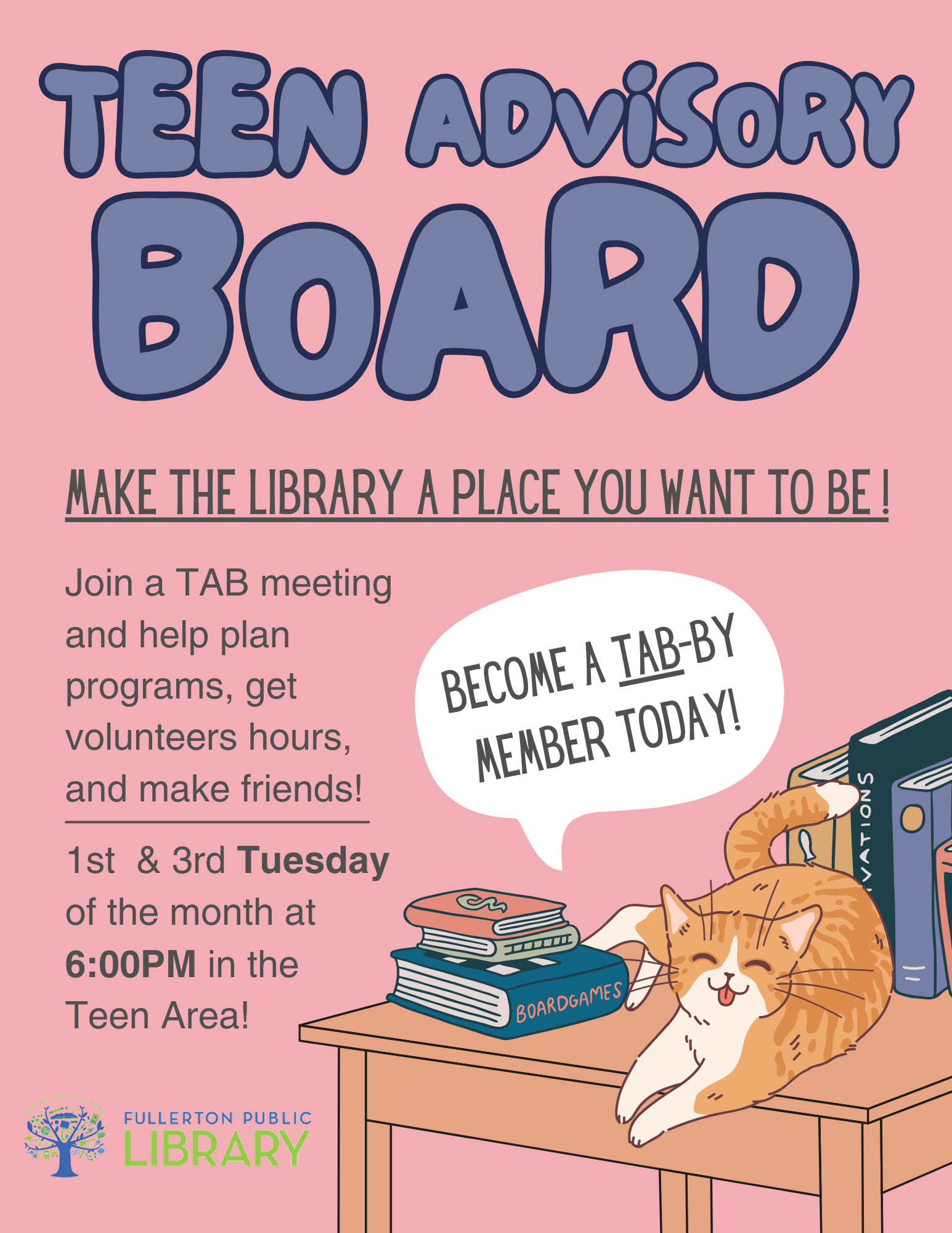 Teen Advisory Board meetings on the first and third Tuesdays of the month at 6:00pm in the Teen Area.