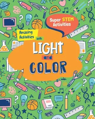 Amazing activities with light and color