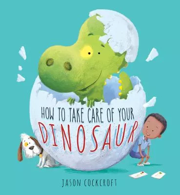 how_to_take_care_of_your_dinosaur