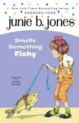 Junie B. Jones smells something fishy Cover