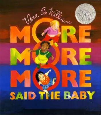 &quot;More more more&quot; said the baby : 3 love stories