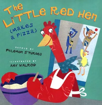 The Little Red Hen (makes a pizza) retold