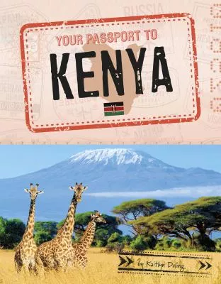 Your passport to Kenya