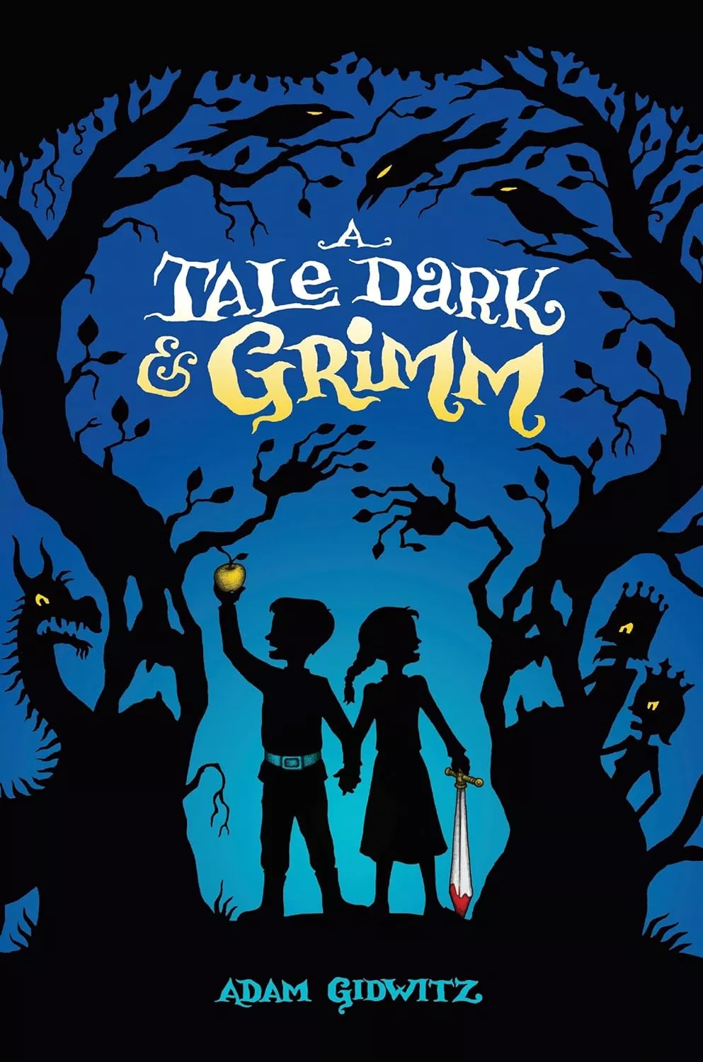 Cover of A Tale Dark &amp; Grimm depicting a boy and a girl in silhouette walking in a forest.