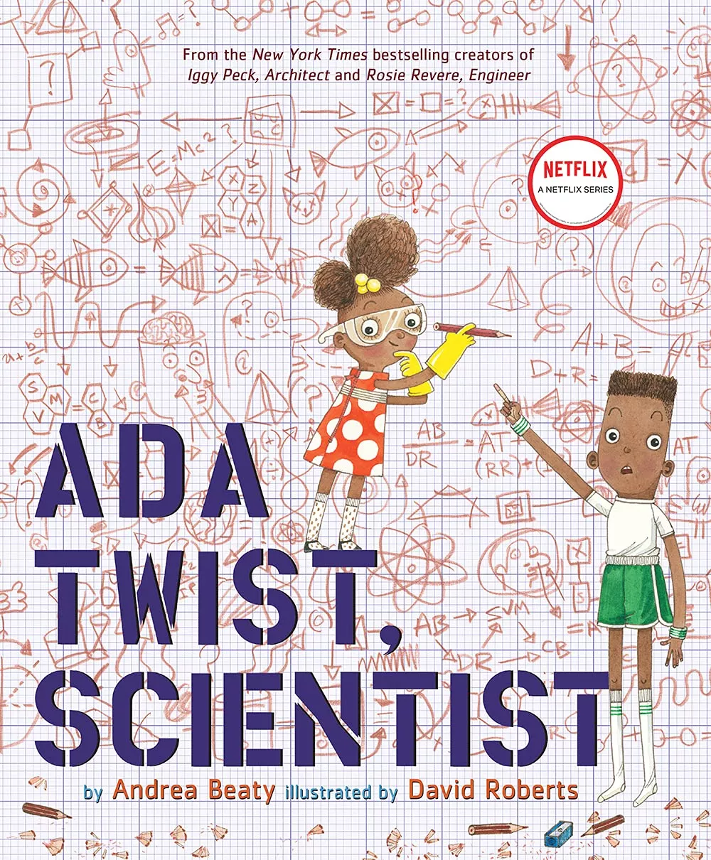 Cover of Ada Twist, Scientist by Andrea Beaty depicting a Black girl wearing safety googles and yellow gloves, and a Black boy pointing with a piece of chalk. They are standing in front of a background filled with math and science equations.