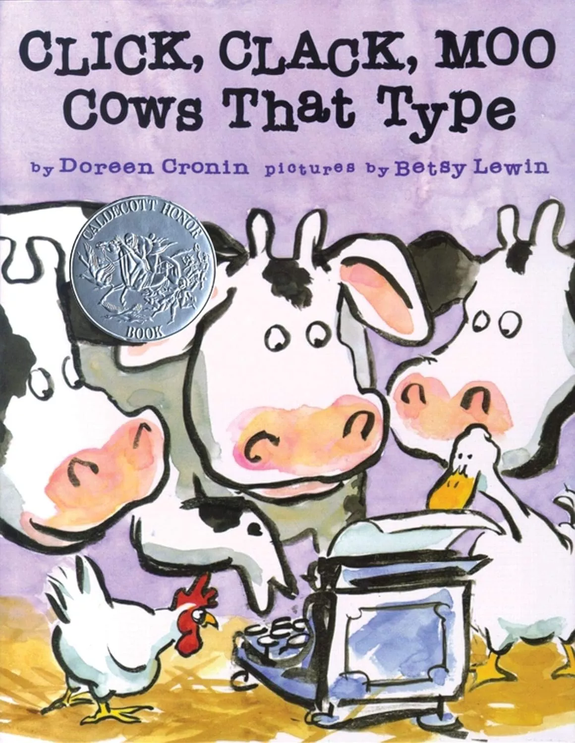 Cover of Click, Clack, Moo Cows That Type by Doreen Conin depicting three cows, a chicken, and a duck looking at a typewriter.