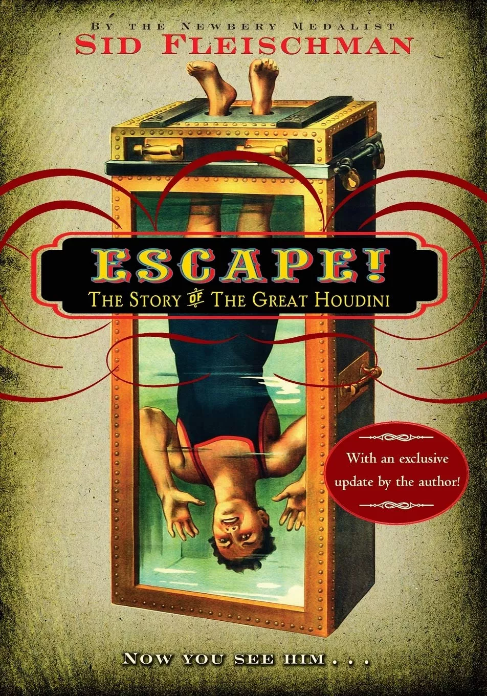 Cover of Escape! by Sid Fleischman depicting Harry Houdini upside down in a glass box filled with water.