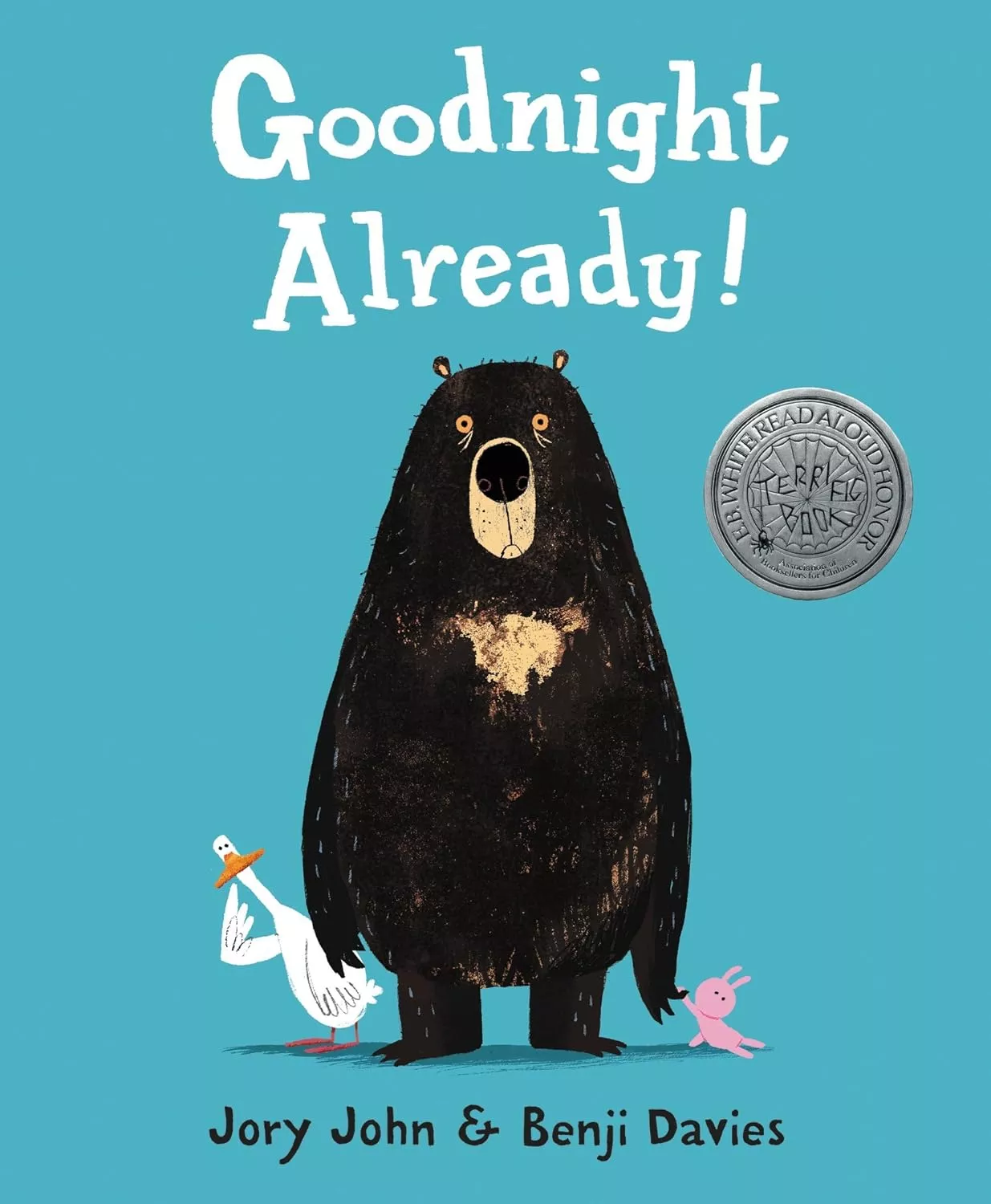 Cover of Goodnight Already! by Jory John depicting a tired looking bear holding a pink stuffed bunny. Behind him, a duck looks worried