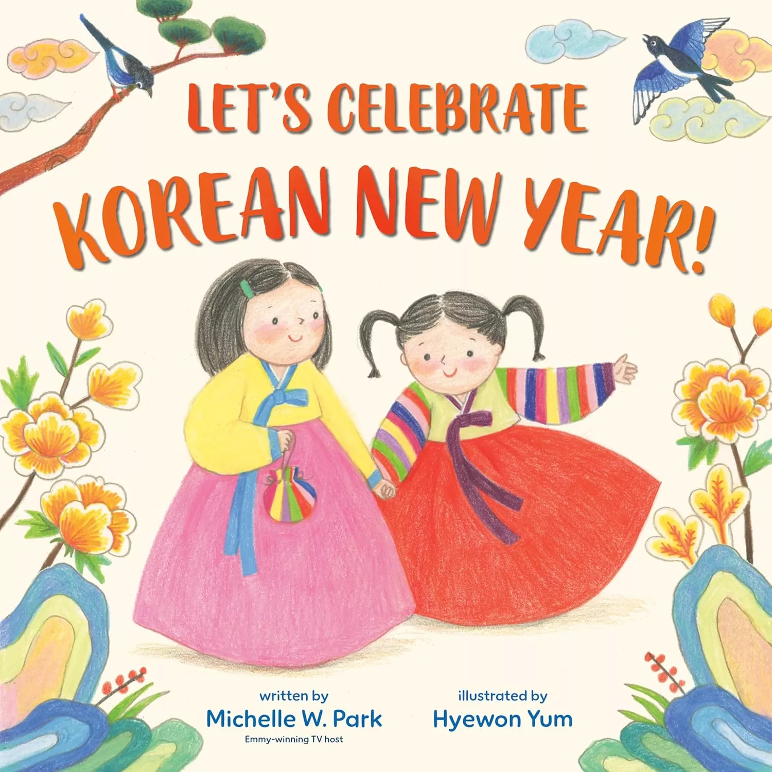 Cover of Let's Celebrate Korean New Year! by Michelle Park depicting two girls in traditional hanbok dresses.