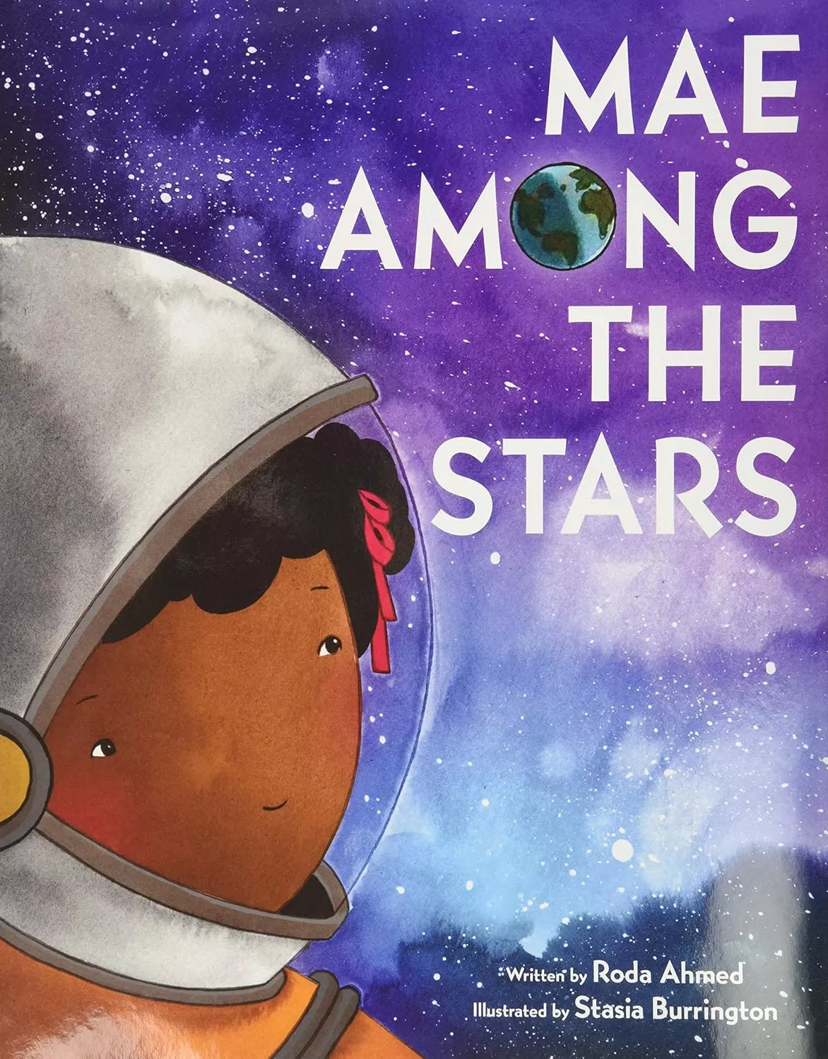 Cover of Mae Among the Stars by Roda Ahmed depicting an illustration of a Black girl wearing an astronaut suit floating in space.