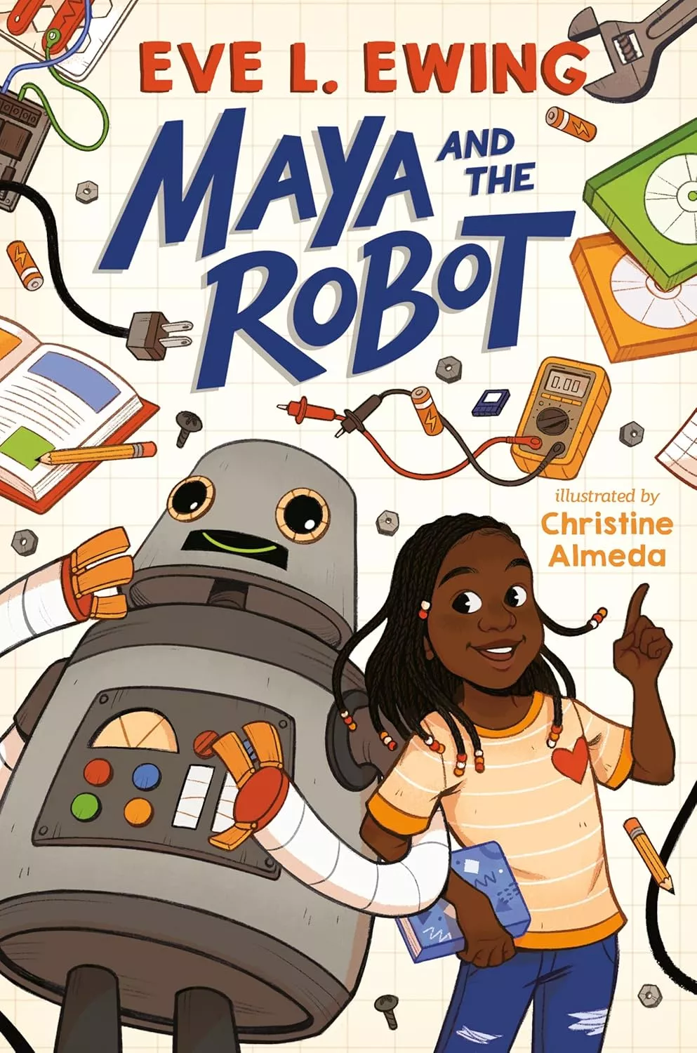 Cover of Maya and the Robot by Eve L. Ewing depicting a Black girl with braids wearing an orange t-shirt and jeans standing next to a robot.