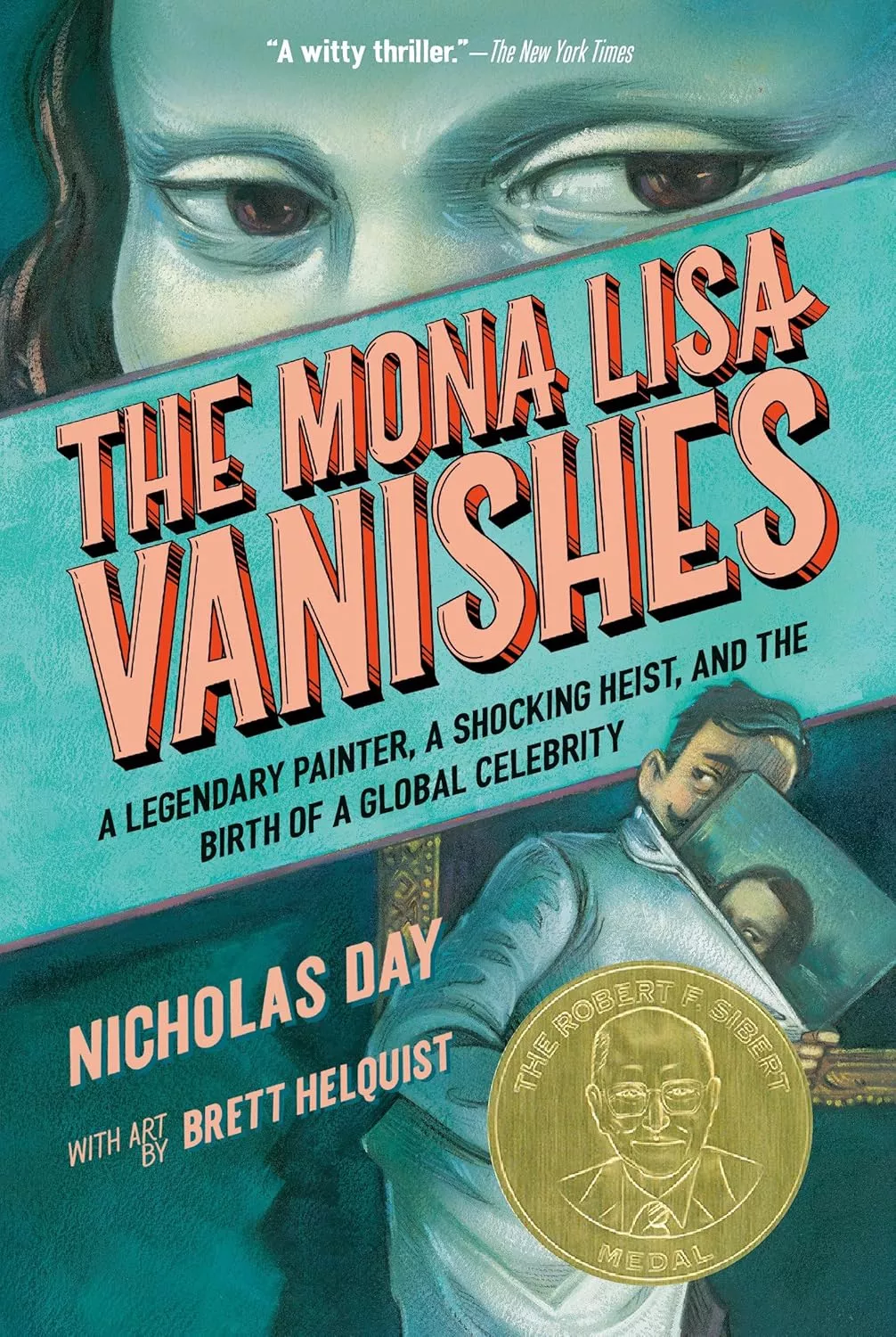 Cover of  The Mona Lisa Vanishes by Nicholas Day depicting a close up of the Mona Lisa above the title and a man putting the painting in his jacket below.