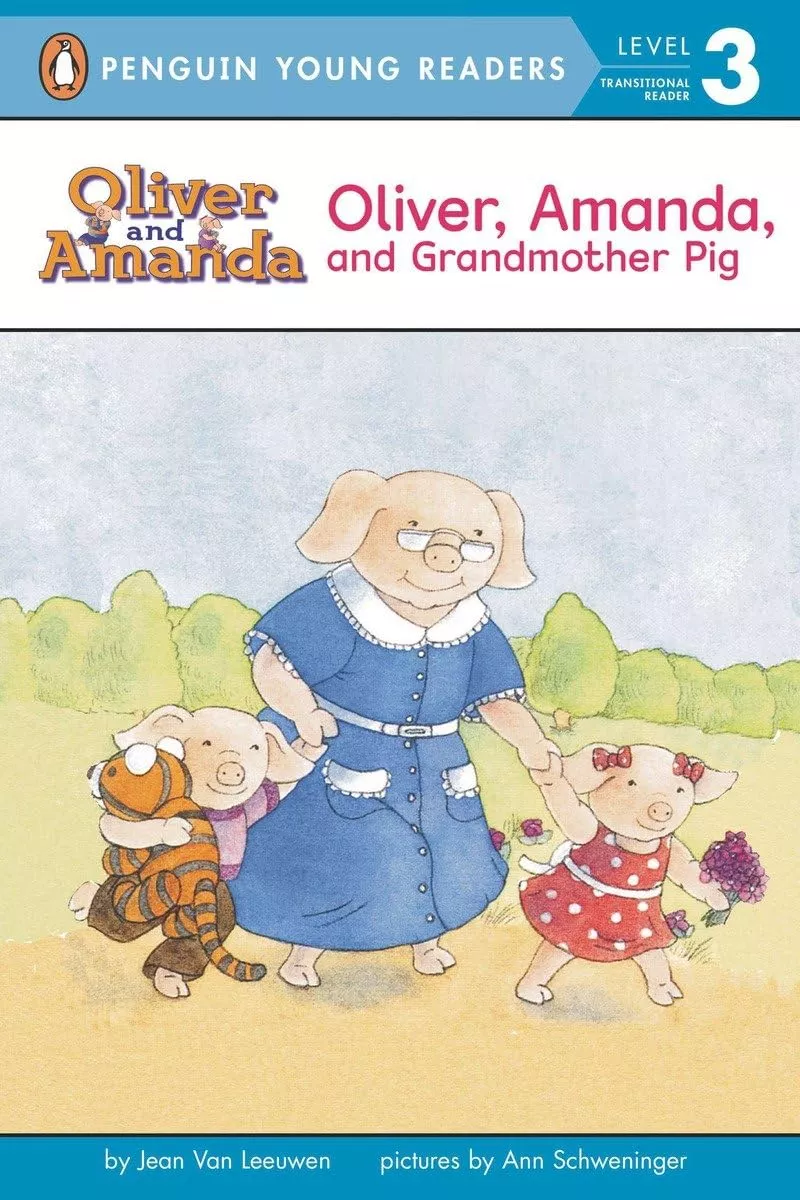 Cover of Oliver, Amanda, and Grandmother Pig by Jean Van Leeuwen depicting grandma pig wearing a blue dress and glasses holding hands with two smaller pigs. The boy pig is wearing a purple shirt and holding a toy tiger. The girl pig is wearing a red dress with white polka dots and holding a bouquet of purple flowers.