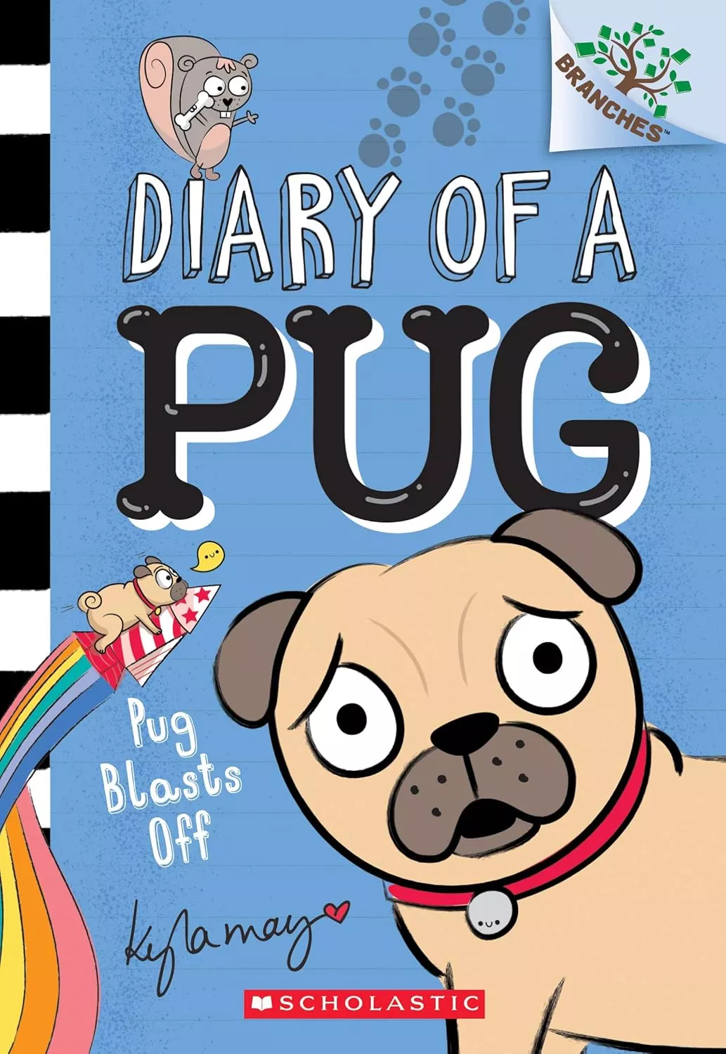 Cover of Pug Blasts Off by Kyla May depicting a worried looking pug. 