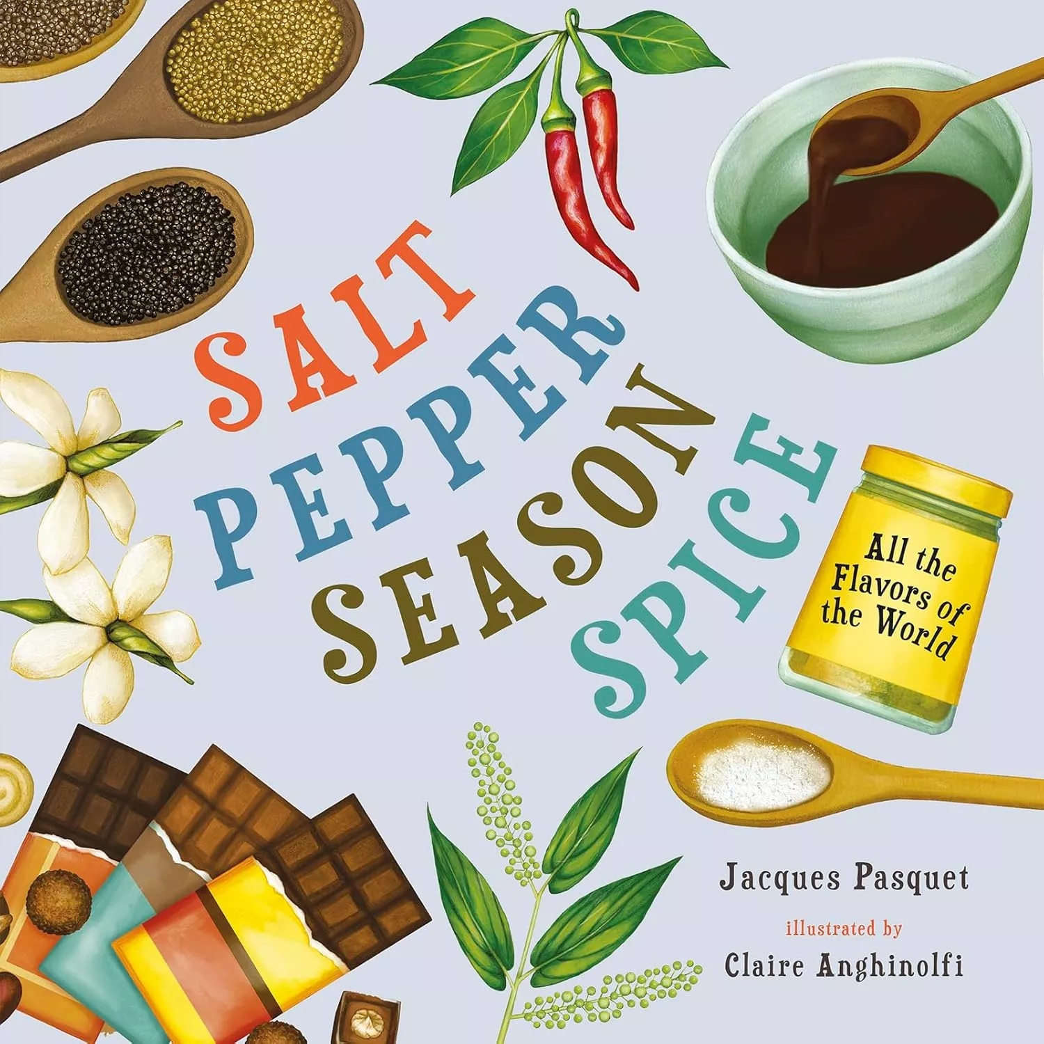 Cover of Salt, Pepper, Season, Spice by Jacques Pasquet depicting various seasonings and other cooking ingredients.