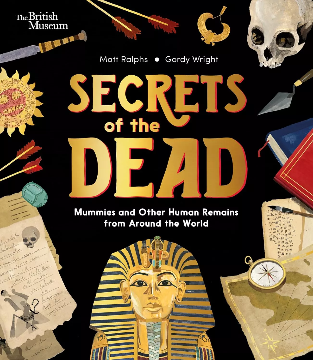 Cover of Secrets of the Dead by Matt Ralphs depicting a variety of historical artifacts on a black background.