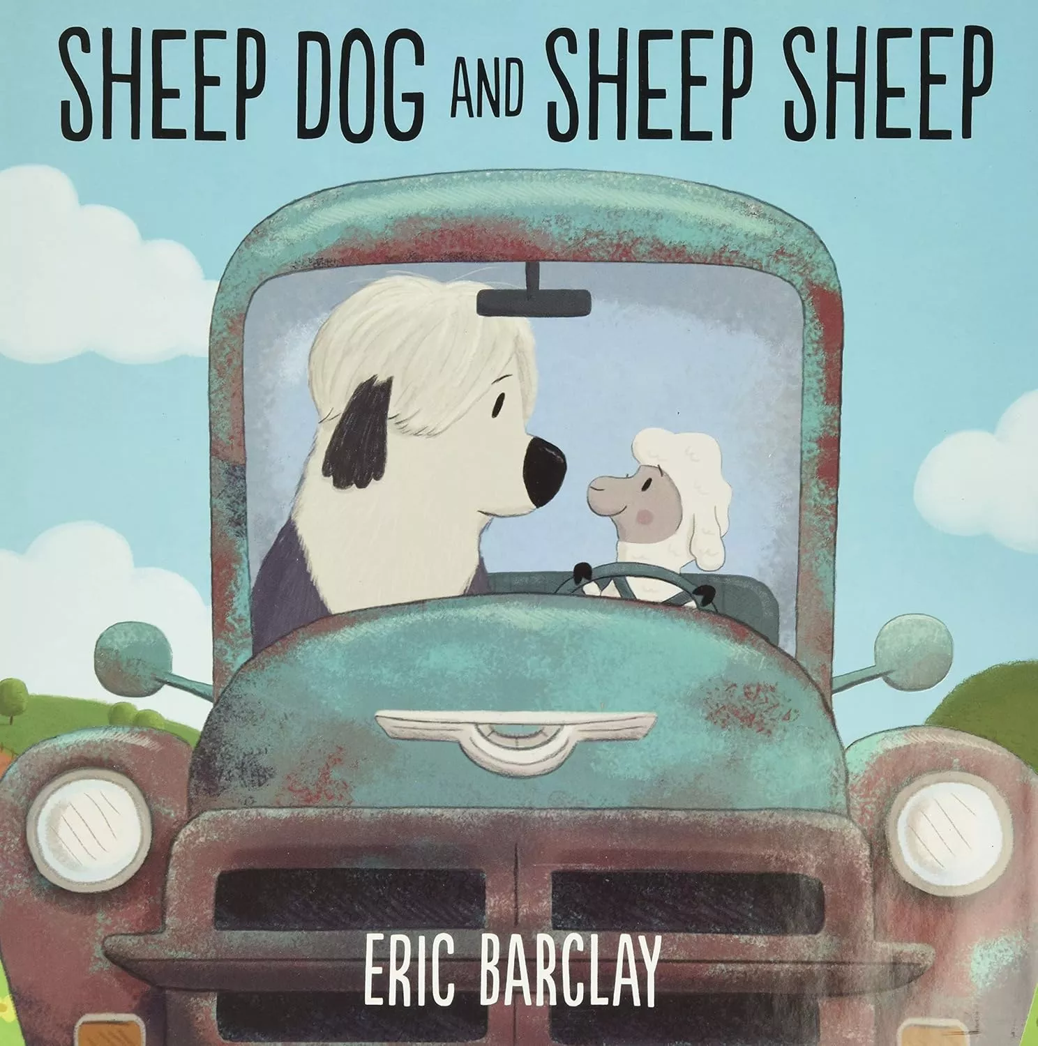 Cover of Sheep Dog and Sheep Sheep depicting a sheep and a sheep dog riding in an old blue pickup truck.