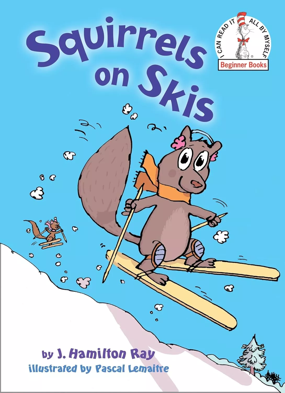 Cover of Squirrels on Skis by J. Hamilton Ray depicting a squirrel wearing an orange scarf, knee pads, and a pink flower in her hair. She is skiing down a hill.