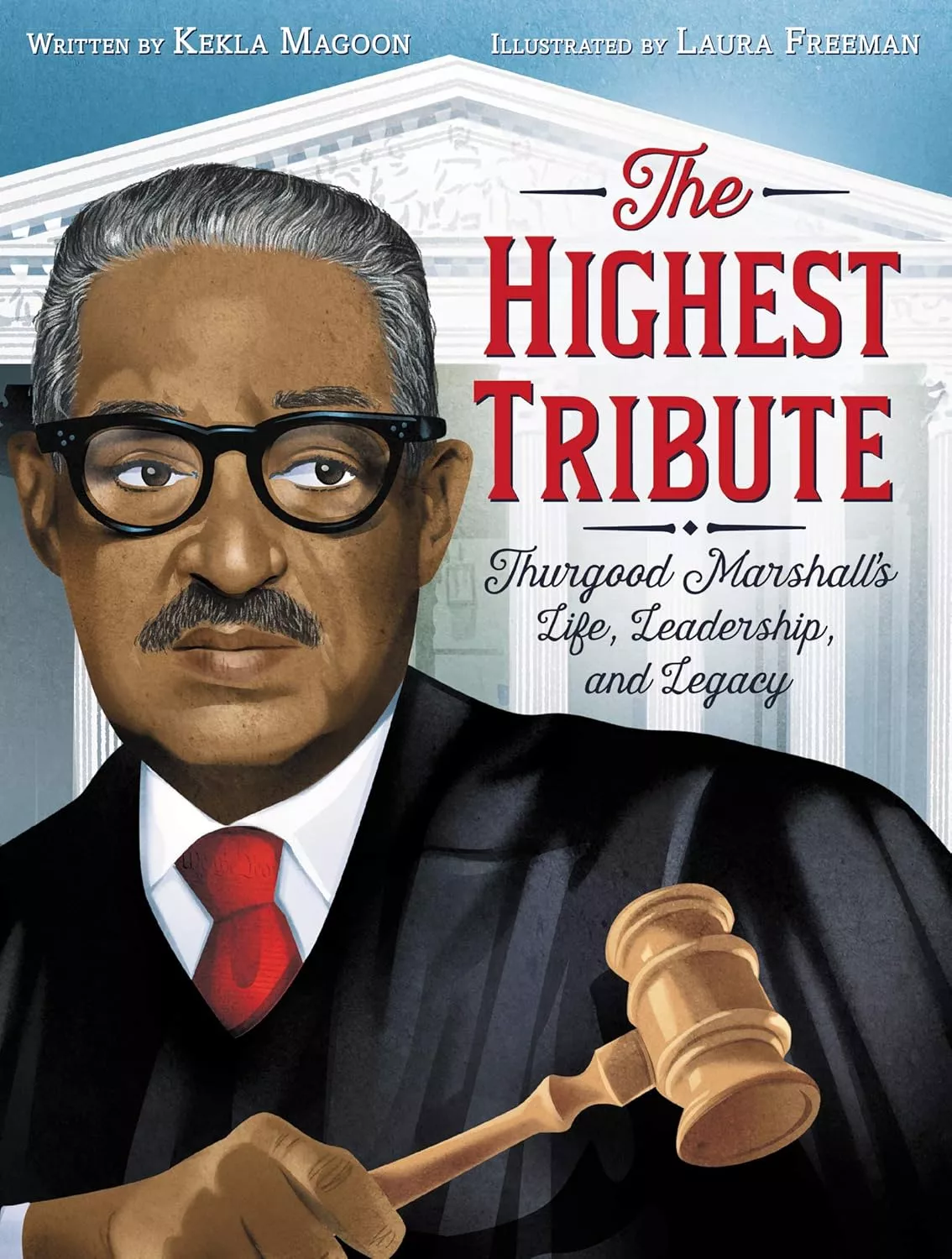 Cover of The Highest Tribute by Kekla Magoon depicting an illustration of Thurgood Marshall wearing a judge's robe and holding a gavel.