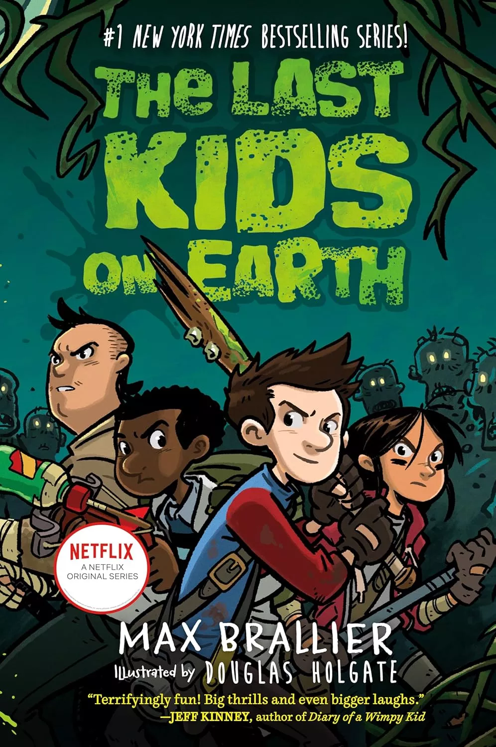 Cover of The Last Kids on Earth by Max Brallier depicting a group of kids brandishing weapons.