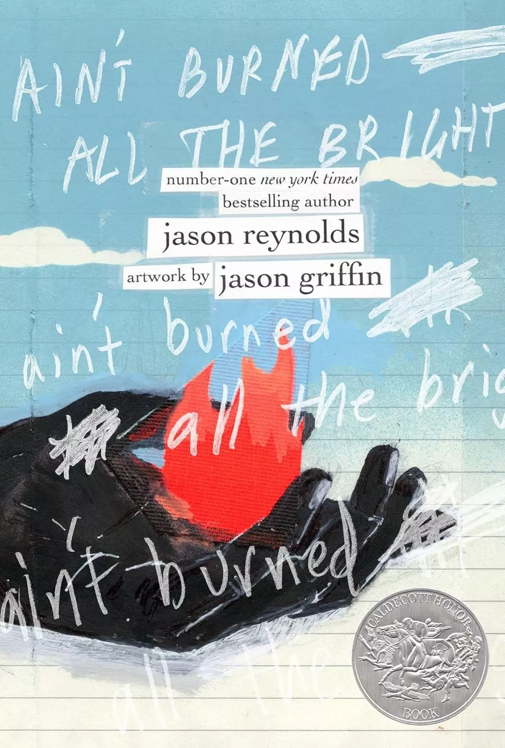 Cover of Ain't Burned All the Bright by Jason Reynolds depicting an illustration of a hand holding a small fire.