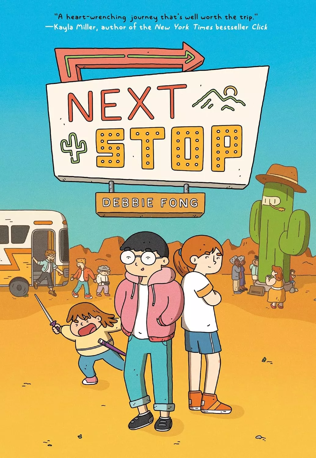 Cover of Next Stop by Debbie Fong depicting an illustration of school aged children standing in front of a bus in the desert.
