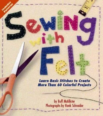 Cover of Sewing With Felt by Buff McAllister.