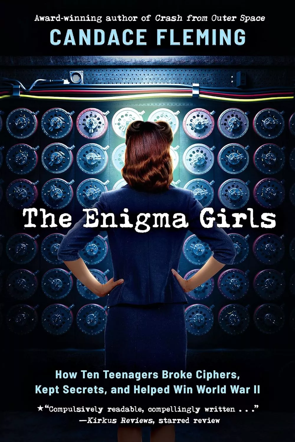 Cover of The Enigma Girls by Candace Fleming depicting a girl with 1940s era hair looking at a wall of cyphers.