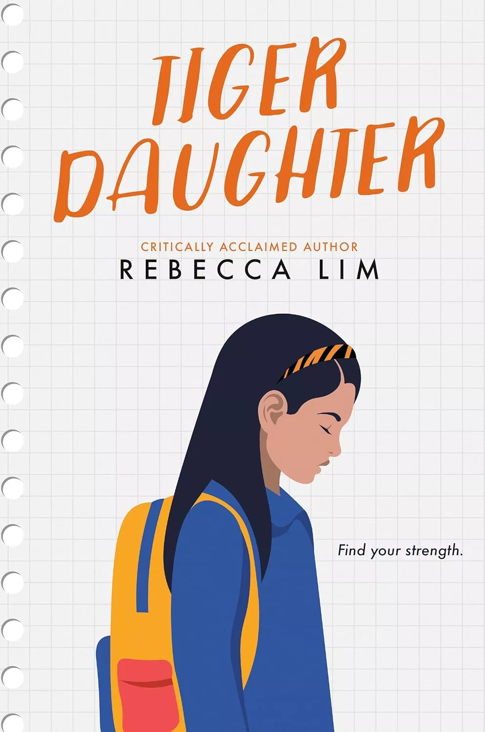 Cover of Tiger Daughter by Rebecca Lim depicting an Asian girl wearing a blue shirt, a tiger striped headband, and a primary color backpack. Her eyes are closed and she is standing in profile.