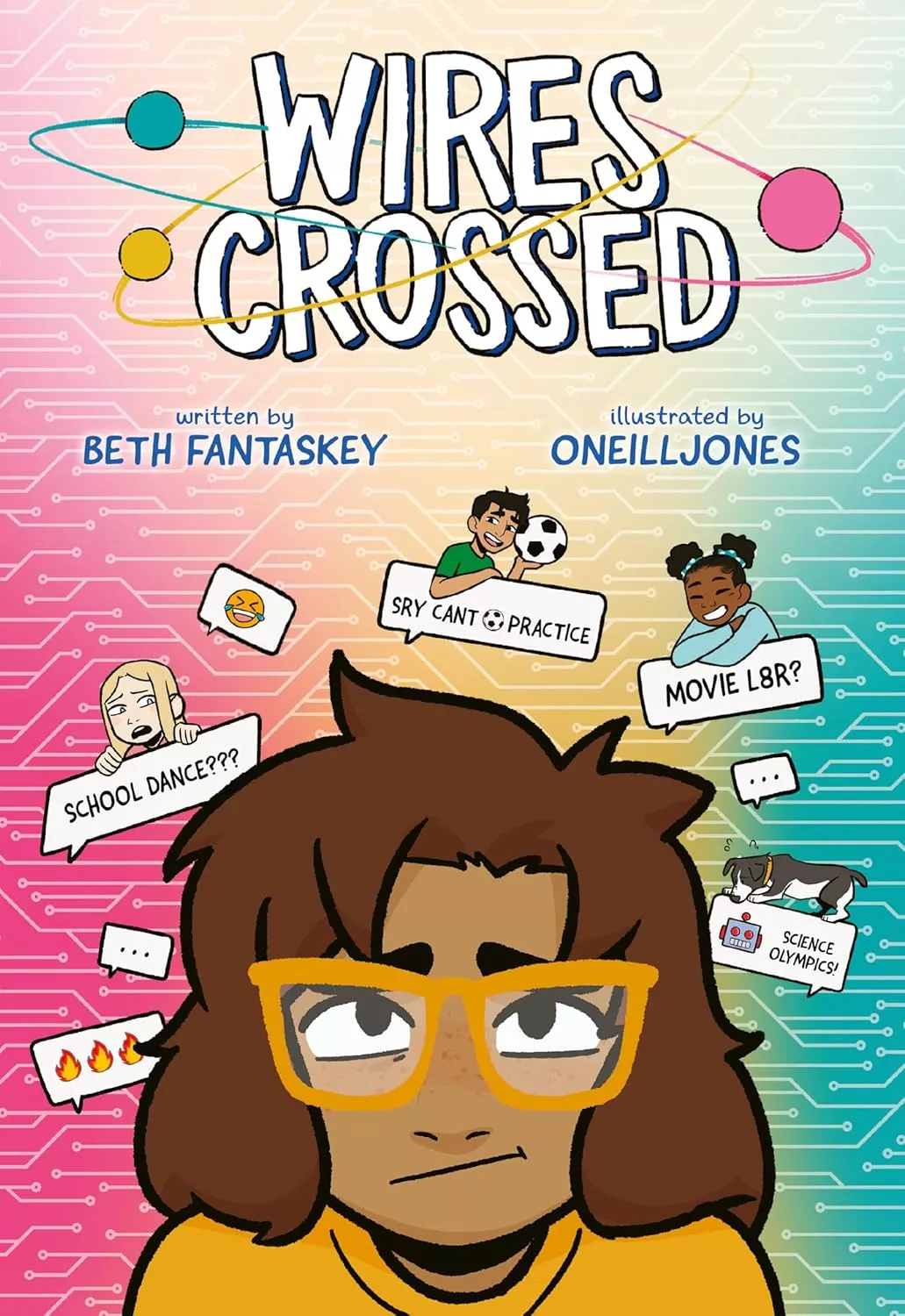 Cover of Wires Crossed by Beth Fantaskey depicting a girl with short. dark hair wearing dark yellow glasses and shirt. Text message bubbles float around her head.