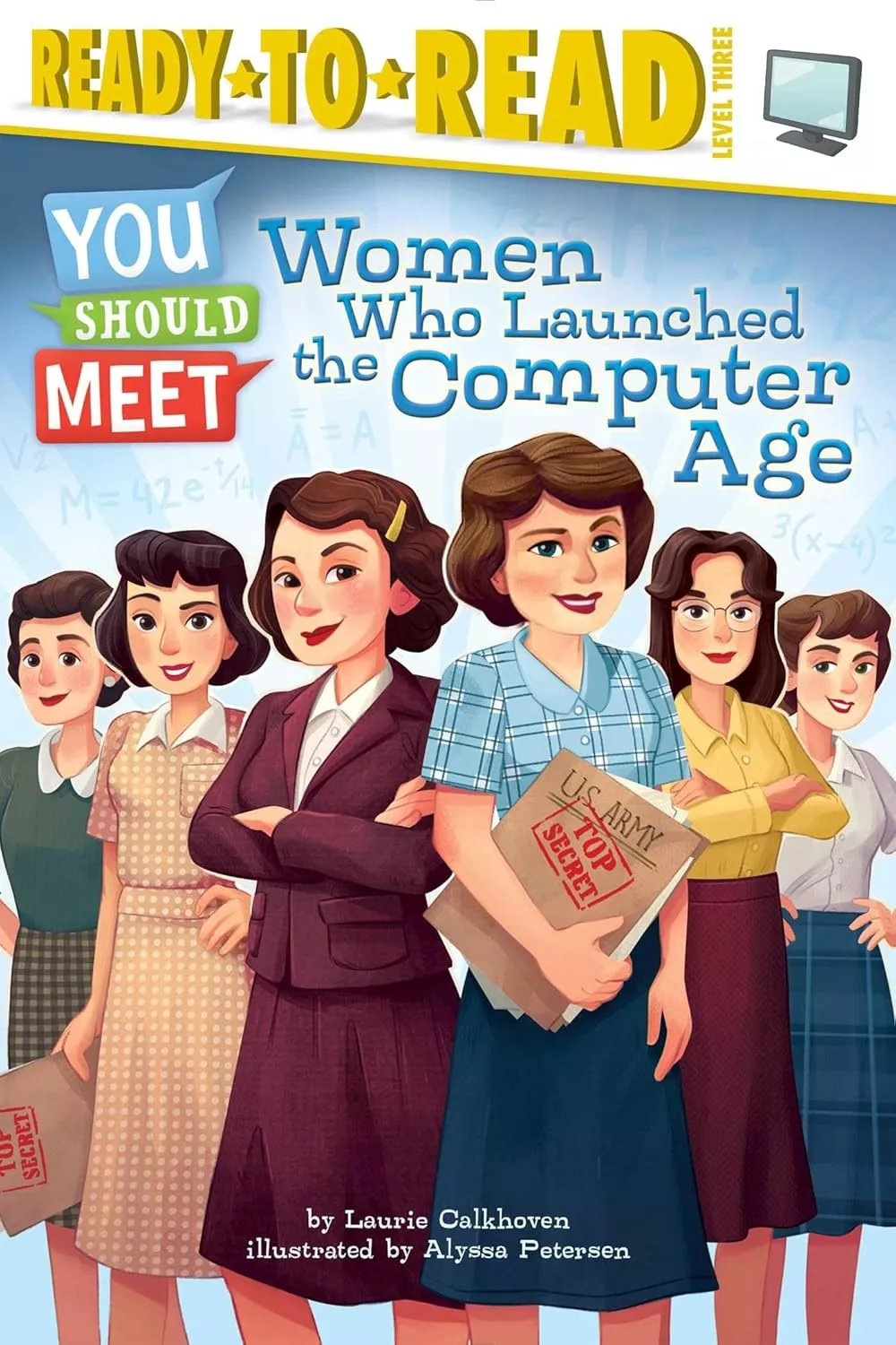 Cover of Women Who Launched the Computer Age by Laurie Calkhoven.