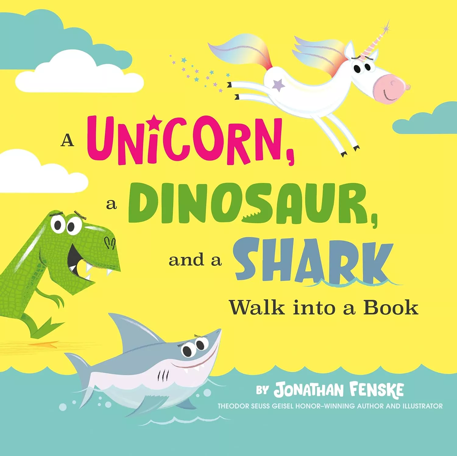 Cover of A Unicorn, a Dinosaur, and a Shark Walk into a Book by Jonathan Fenske.
