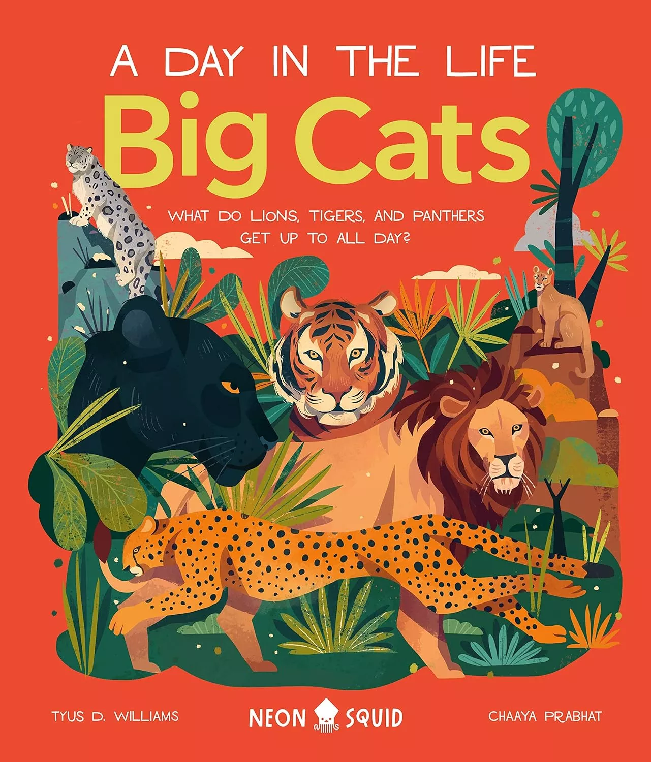 Cover of Big Cats (A Day in the Life) by Tyus D. Williams.