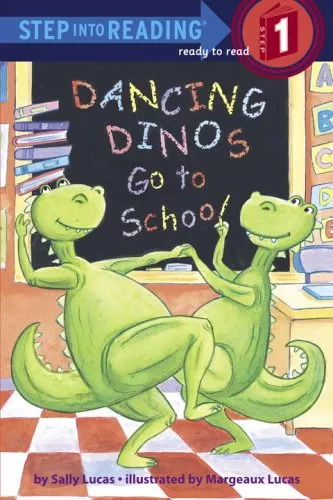 Cover of Dancing Dinos Go to School by Sally Lucas.
