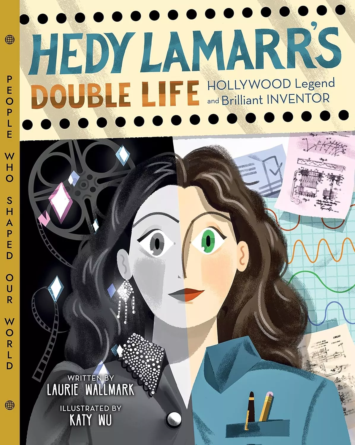 Cover of Hedy Lamarr's Double Life by Laurie Wallmark.