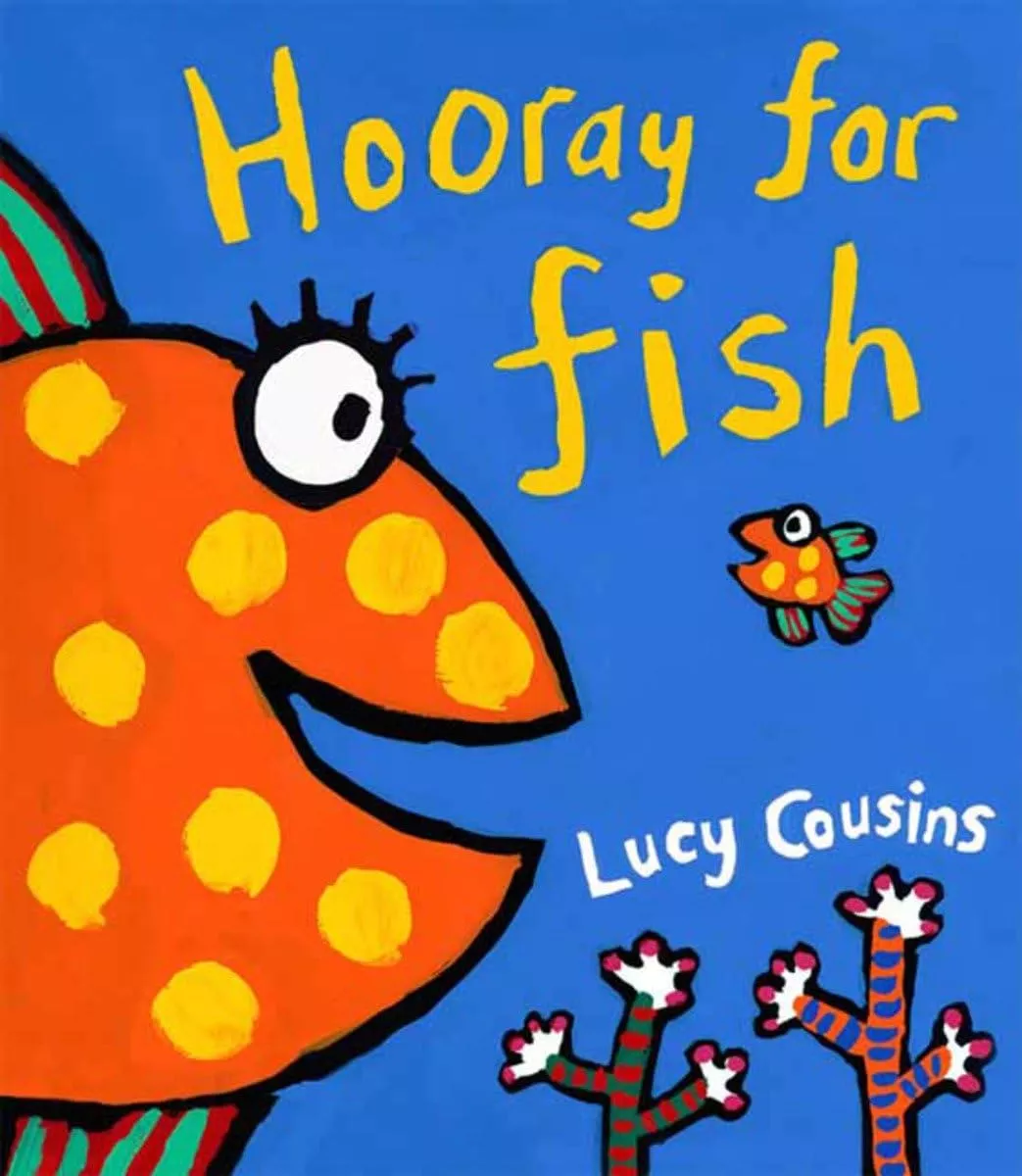 Cover of Hooray for Fish! by Lucy Cousins.