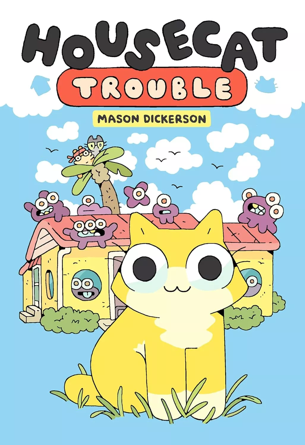 Cover of Housecat Trouble by Mason Dickerson.