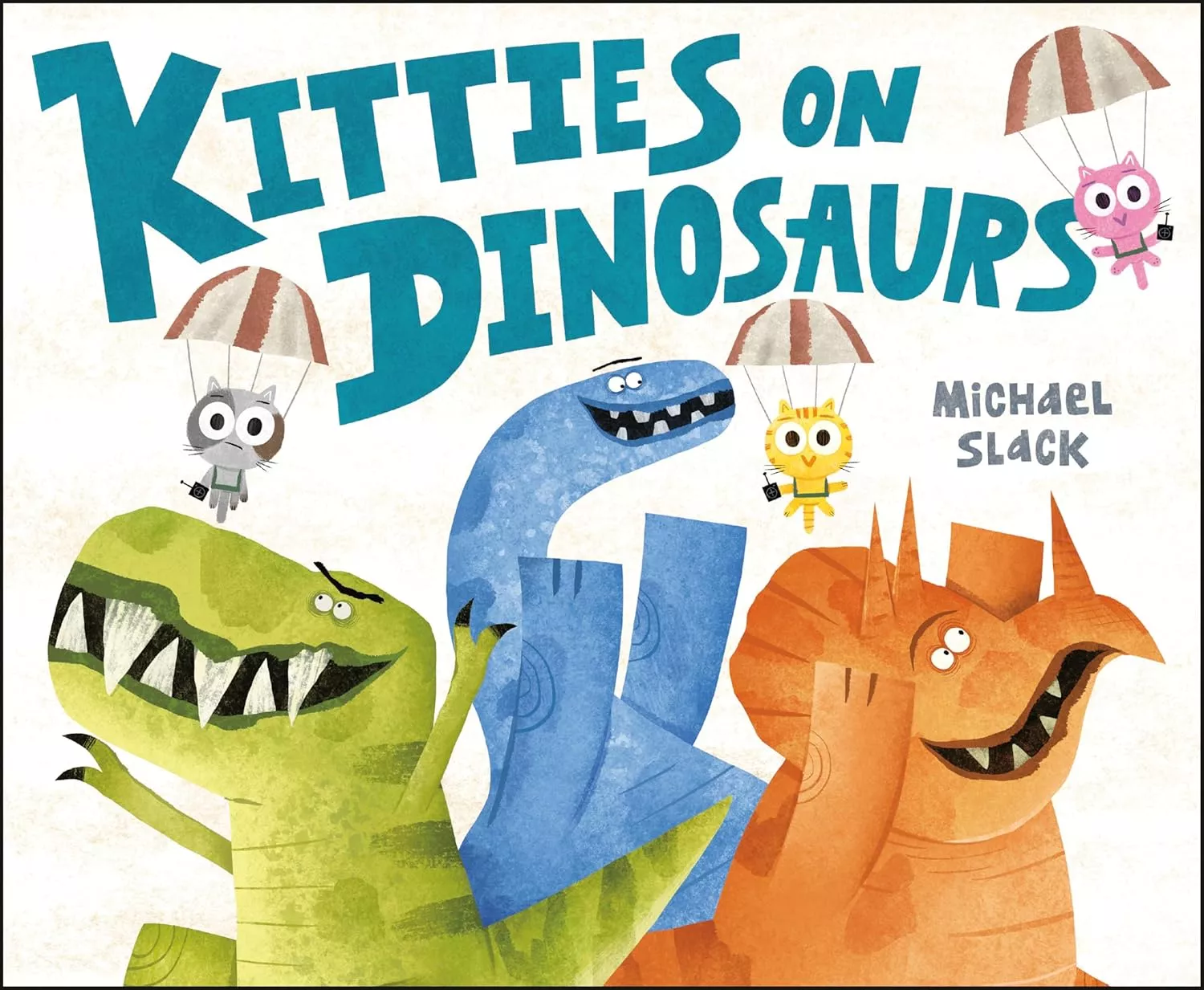 Cover of Kitties on Dinosaurs by Michael Slack.