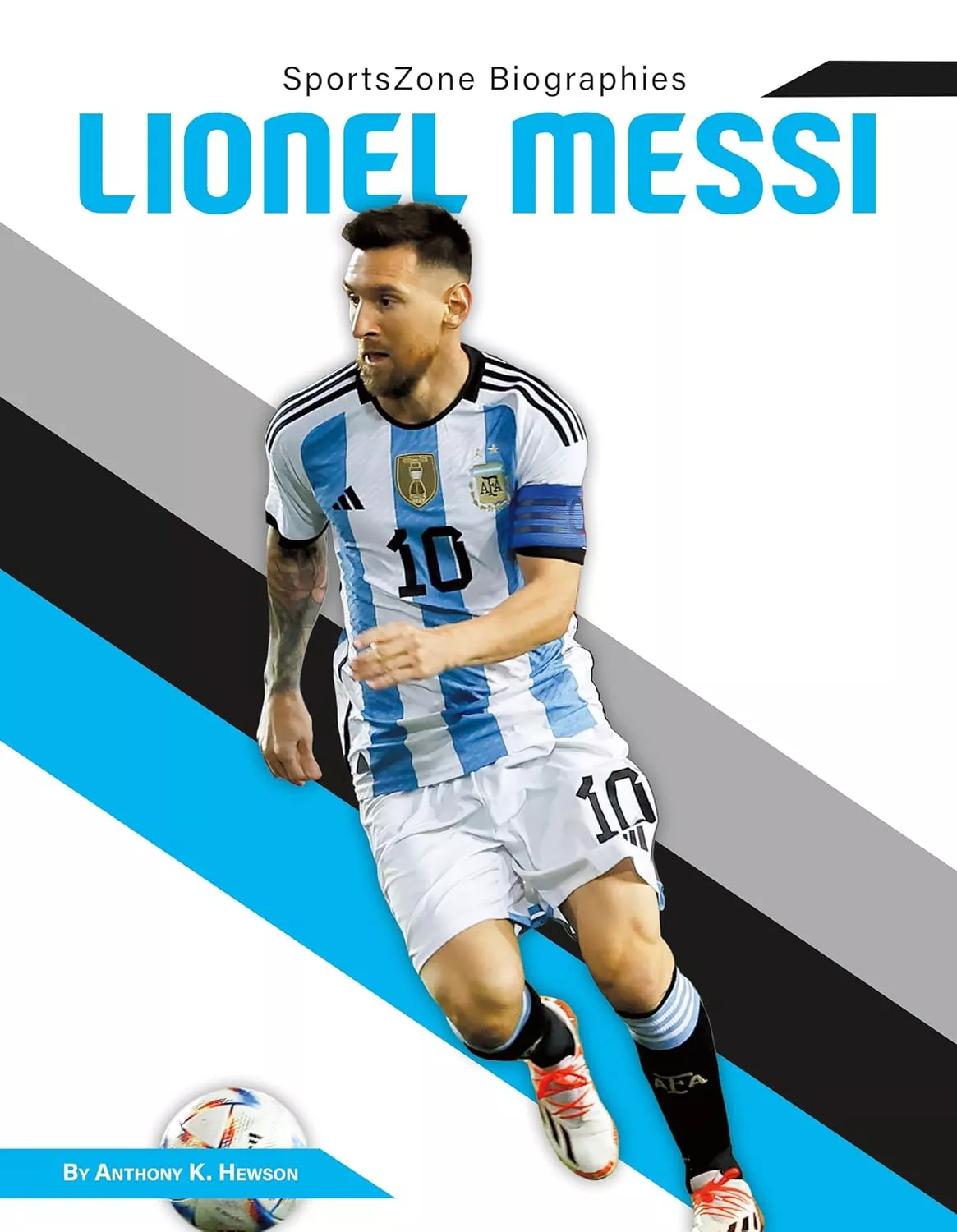 Cover of Lionel Messi by Anthony Hewson.