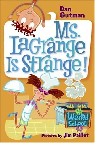 Cover of Ms. LaGrange Is Strange! by Dan Gutman.