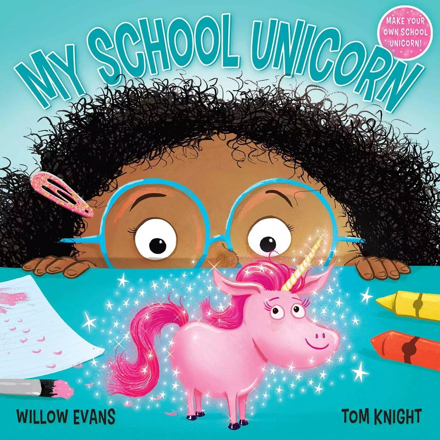 Cover of My School Unicorn by Willow Evans.