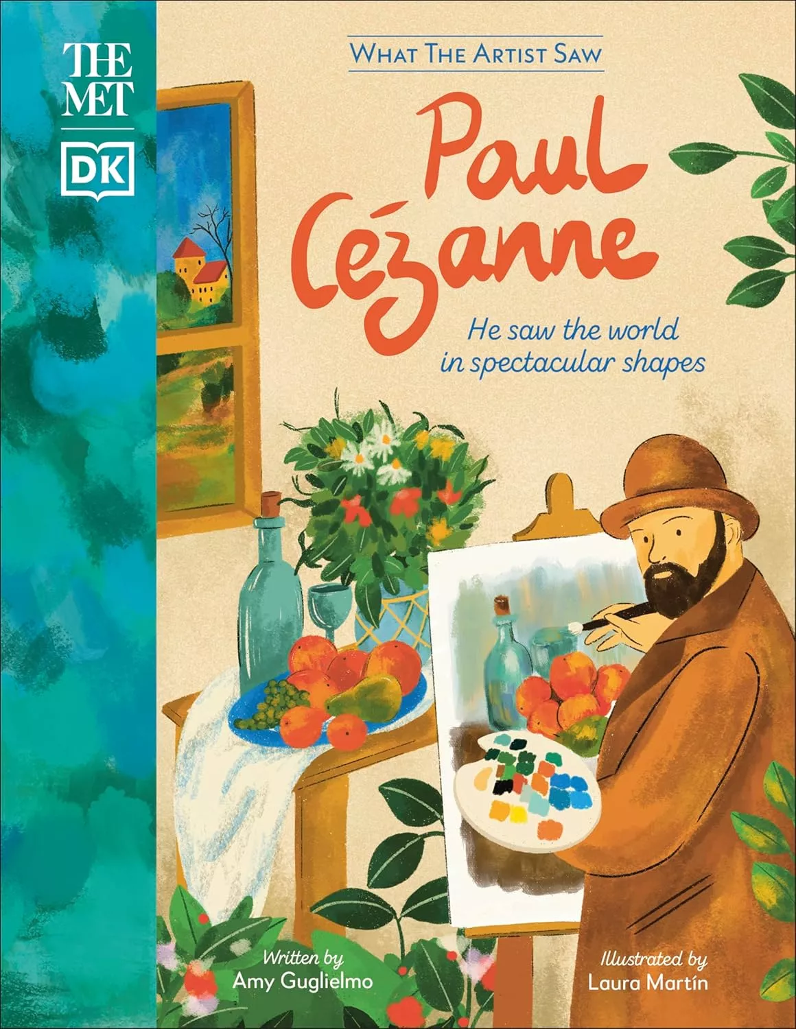 Cover of Paul Cezanne : He Saw the World in Spectacular Shapes by Amy Guglielmo.