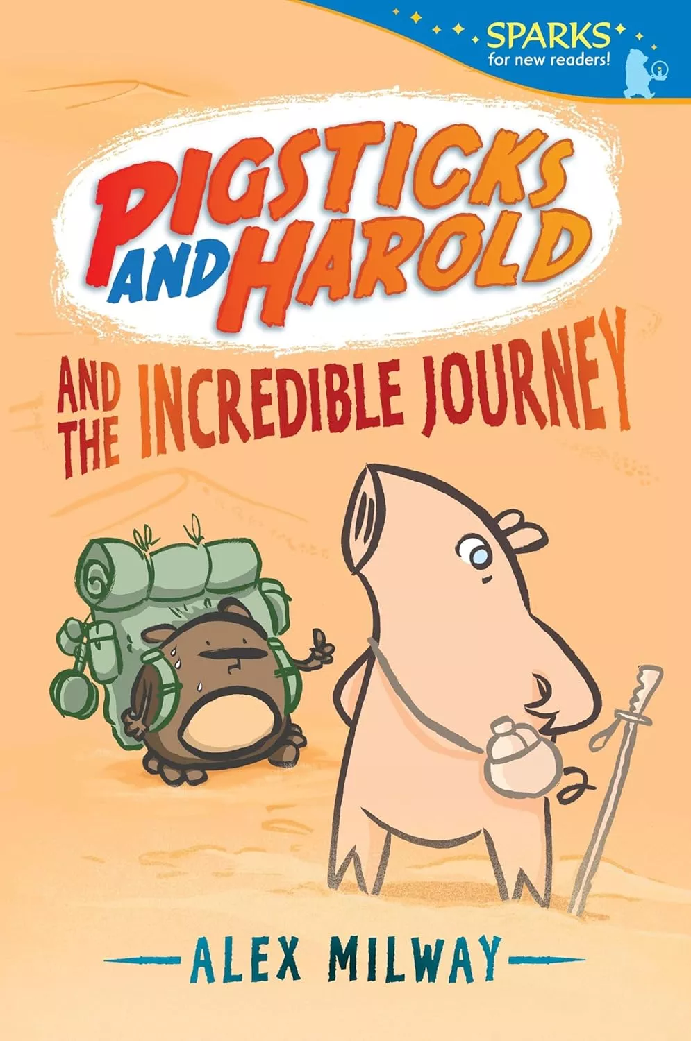 Cover of Pigsticks and Harold and the Incredible Journey by Alex Milway.