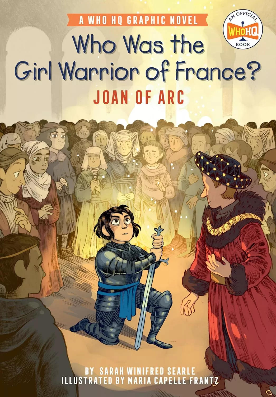 Cover of Who Was the Girl Warrior of France? by Sarah Winifred Searle.